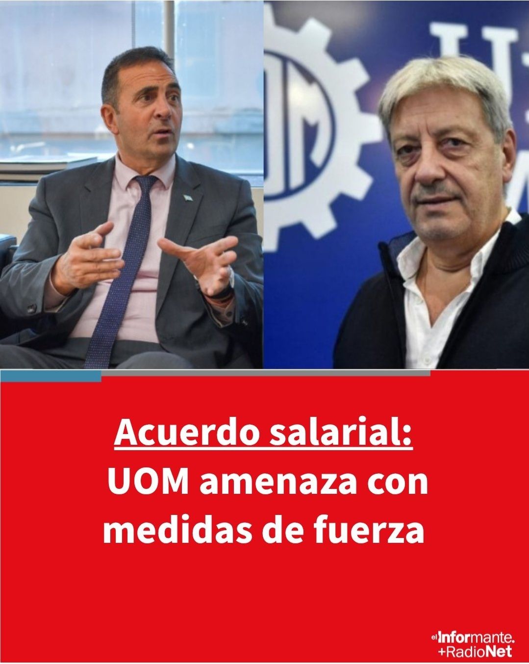 EL INFORMANTE - [PARITARIAS] ⭕UOM AMENAZÓ CON MEDIDAS DE... | Facebook