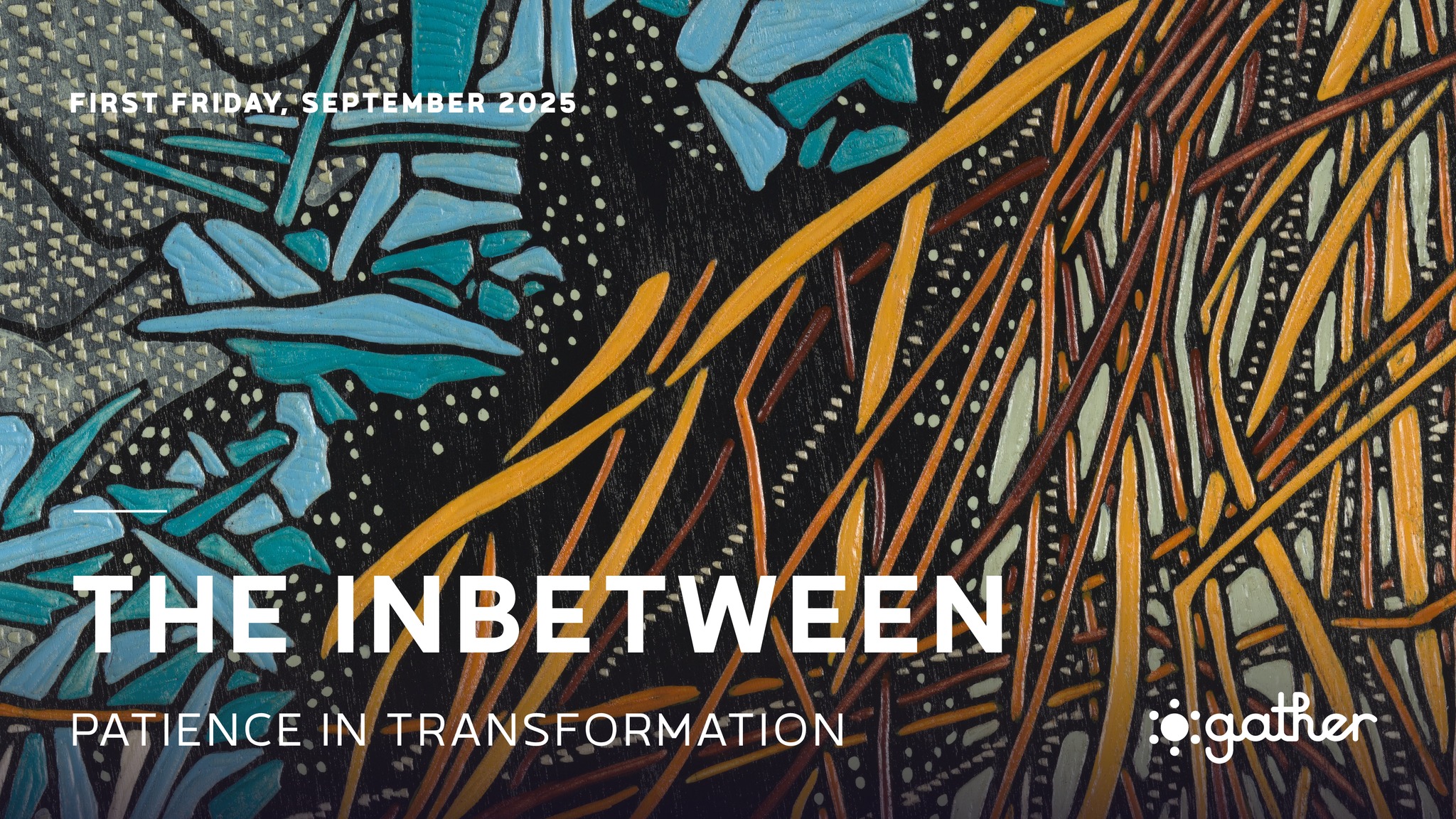 The Inbetween: Patience in Transformation
