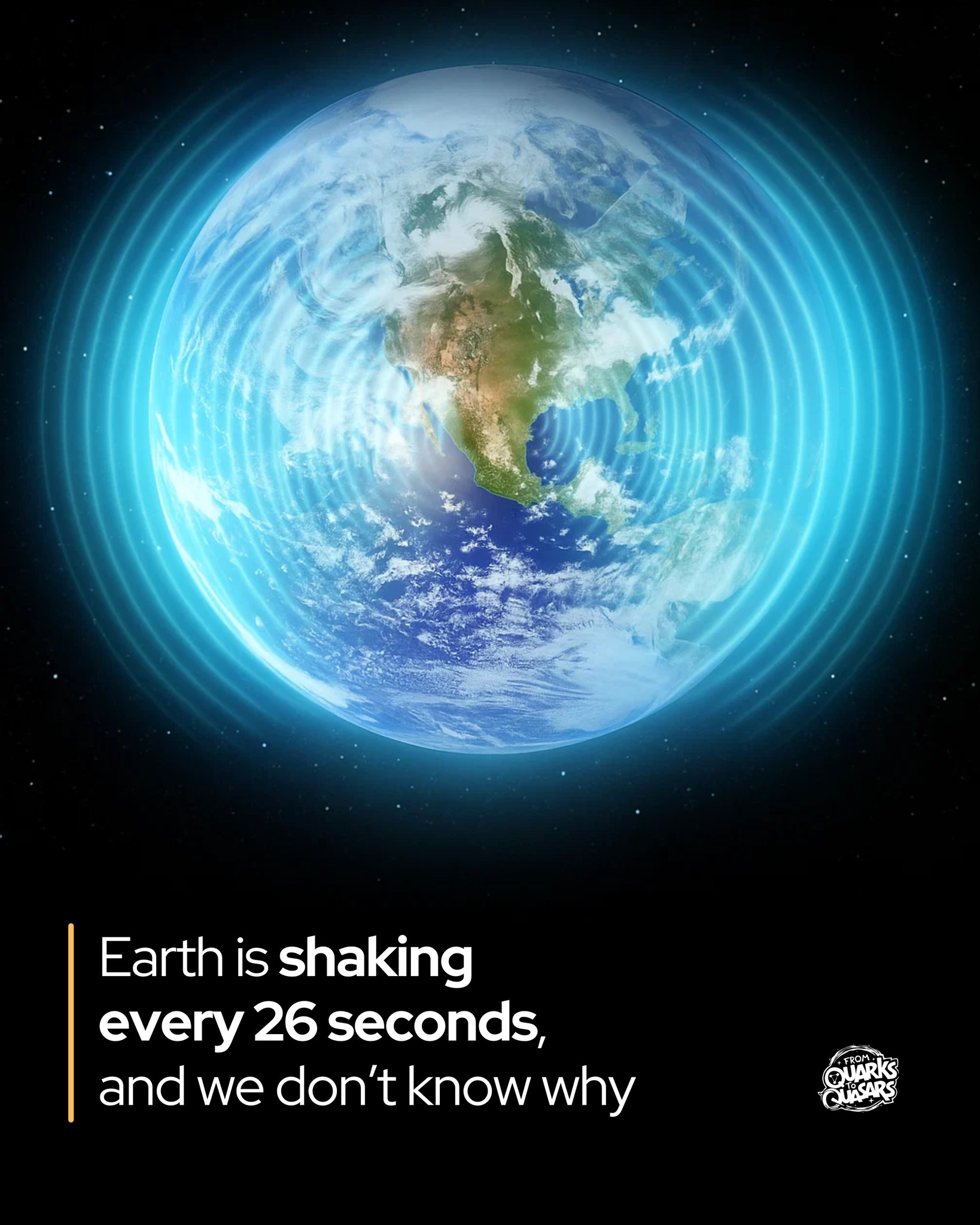 Earth pulses every 26 seconds with no clear cause. Since the early