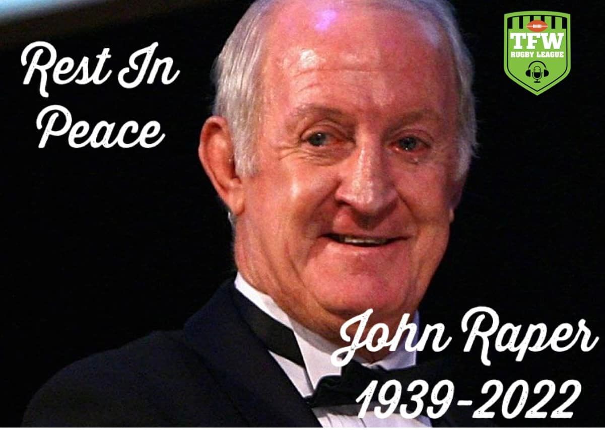 Vale John ‘Chook’ Raper... - The Final Whistle - Rugby League