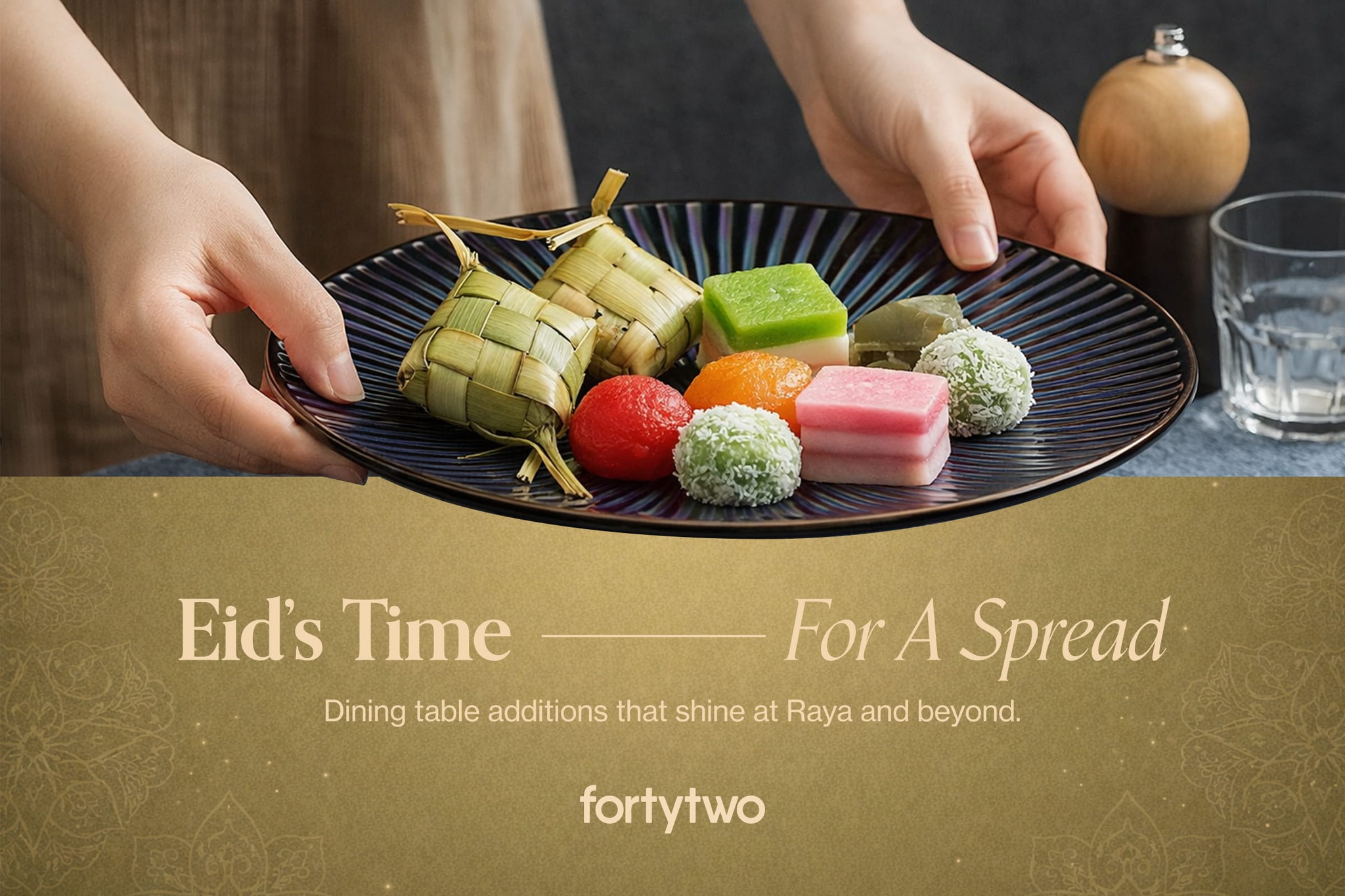 Dinnerware that completes every Raya feast. From generous serving 