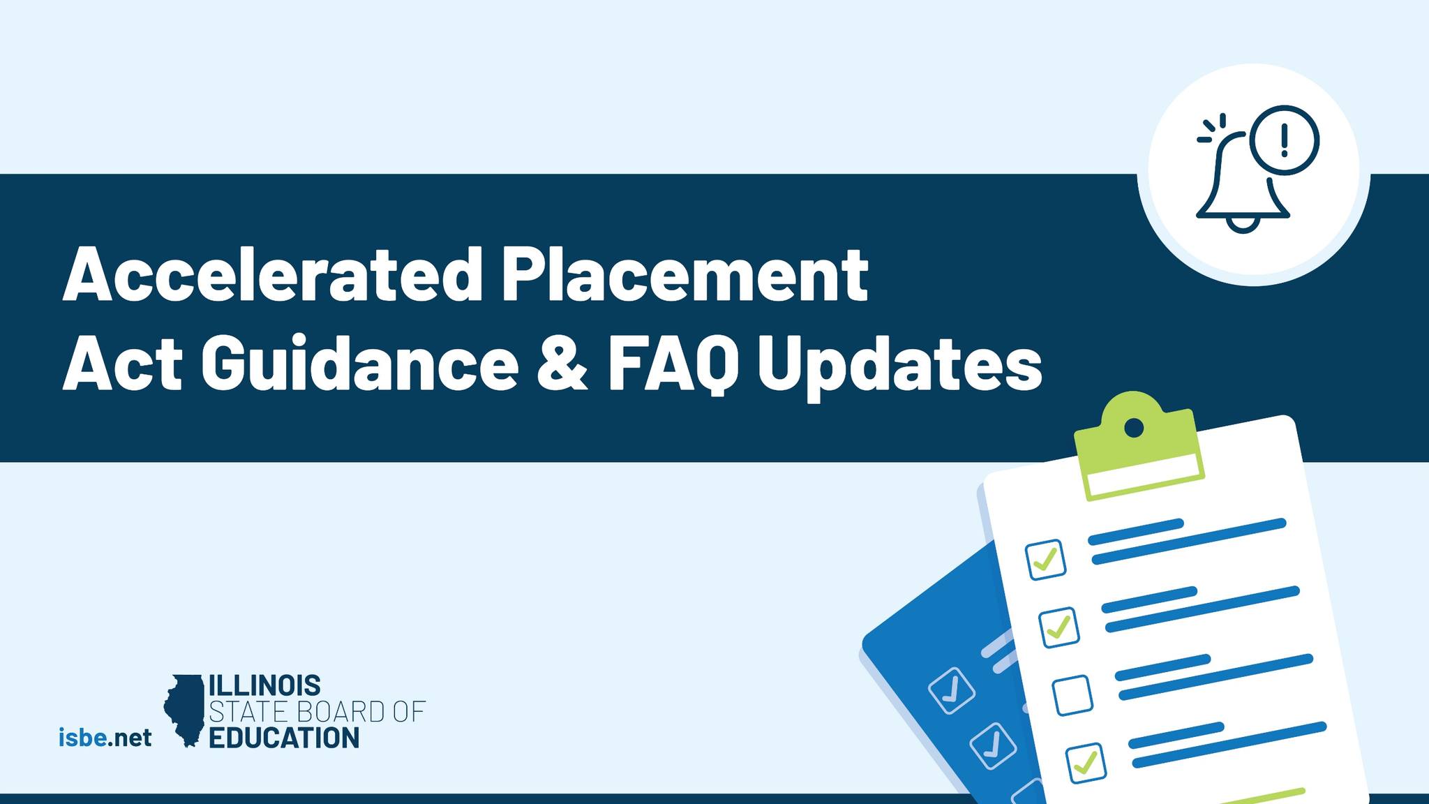 Illinois - The Accelerated Placement Act Guidance and FAQ have been ...