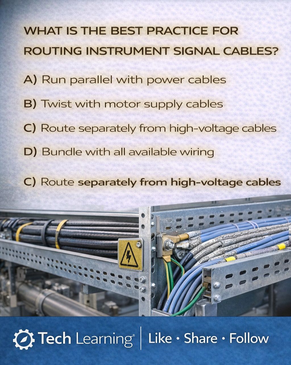 Tech - Instrumentation MCQ What is the best practice for routing ...