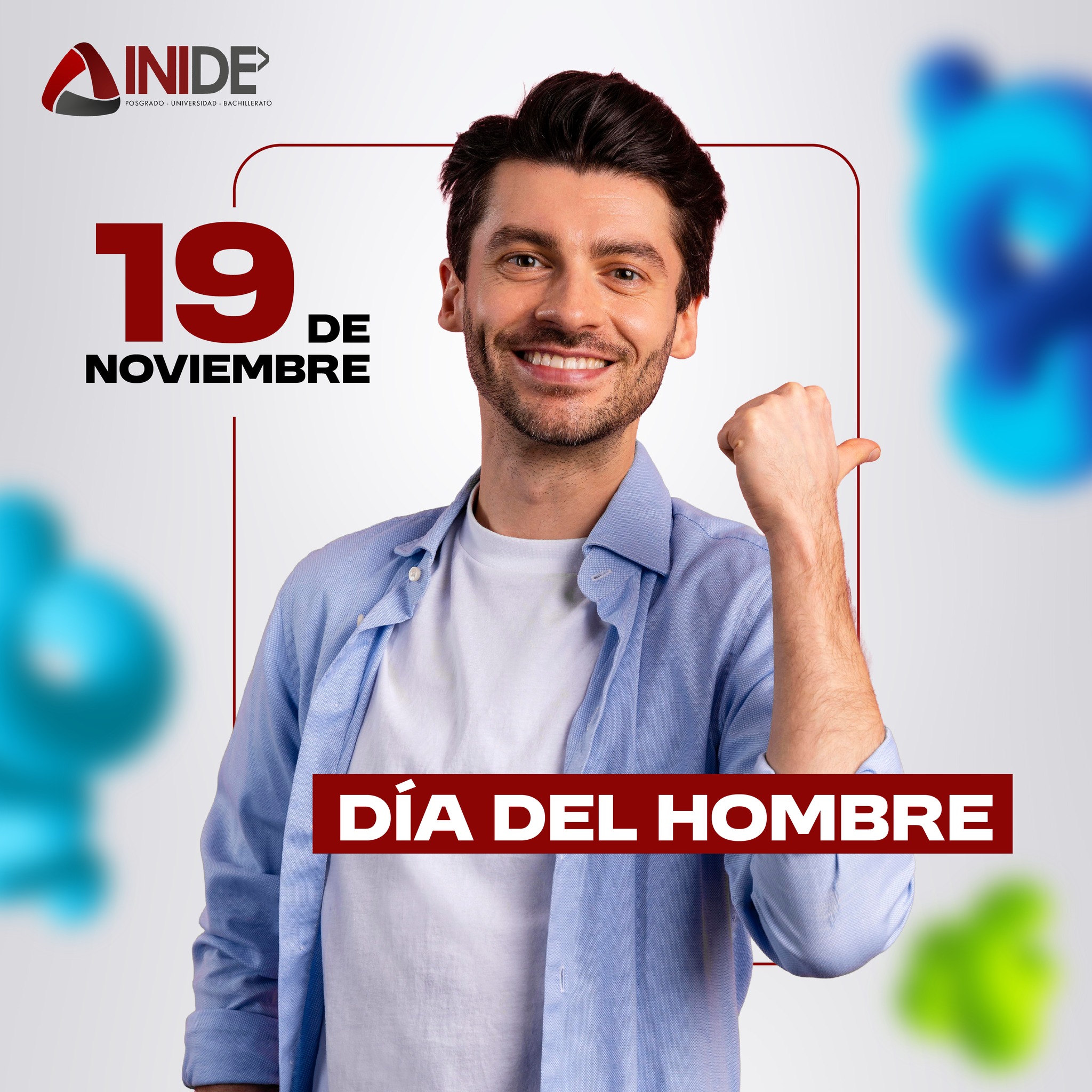 INIDE - Hoy reconocemos y celebramos a los hombres que inspiran con su ...
