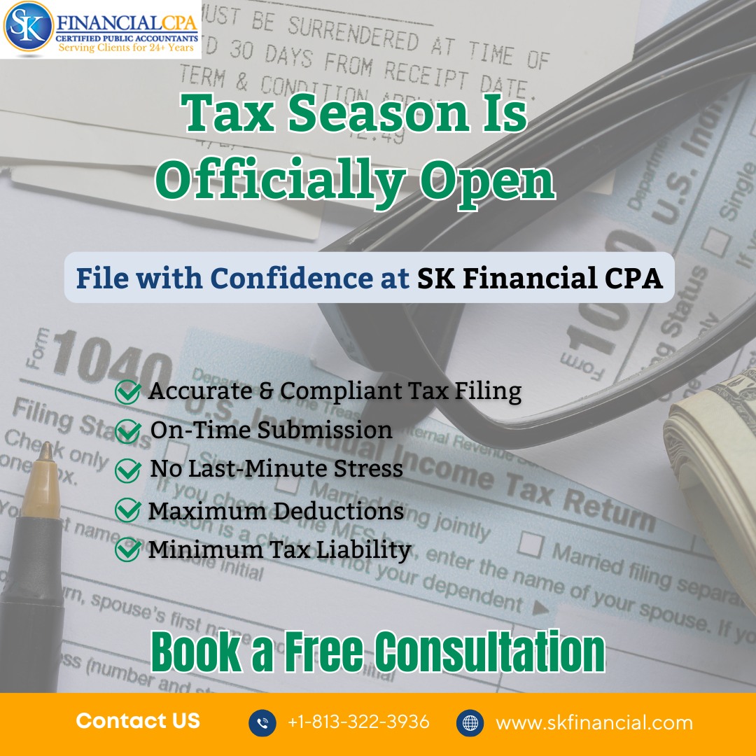 Tax Season Is Officially Open! SK... - SK Financial CPA LLC | Facebook