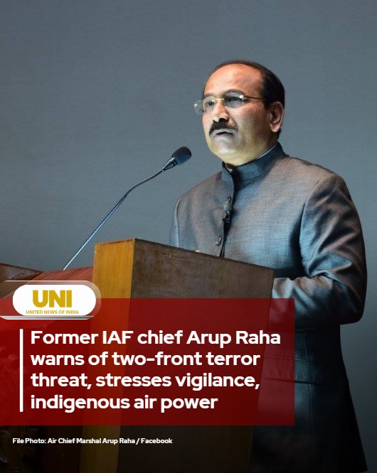 United - Former Indian Air Force Chief Air Chief Marshal Arup Raha has ...