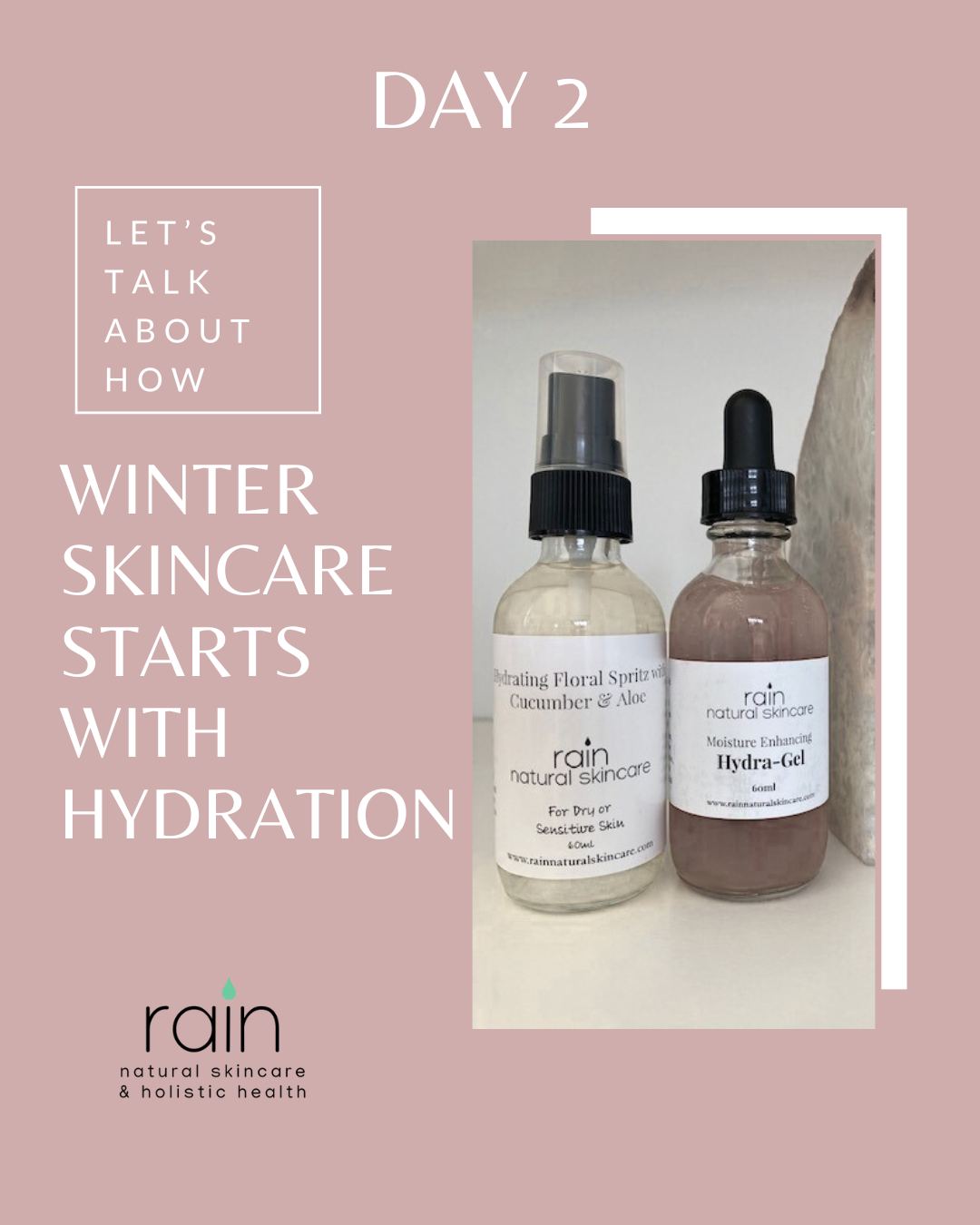 💧 Day 2: Is All About Hydration... - Rain Natural Skincare | Facebook