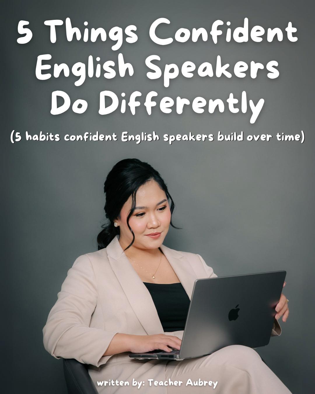 Learn - 5 Things Confident English Speakers Do Differently 💬 Confidence ...