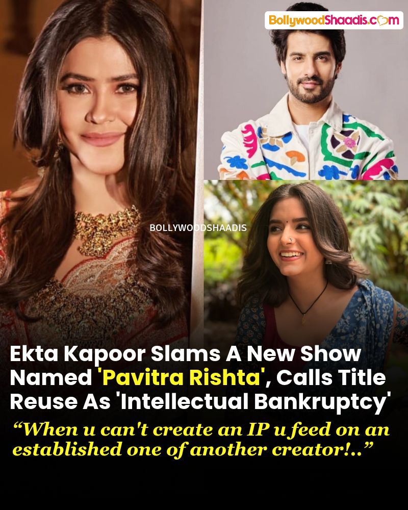 BollywoodShaadis.com - Ekta Kapoor slammed the makers of Pavitra Rishta ...