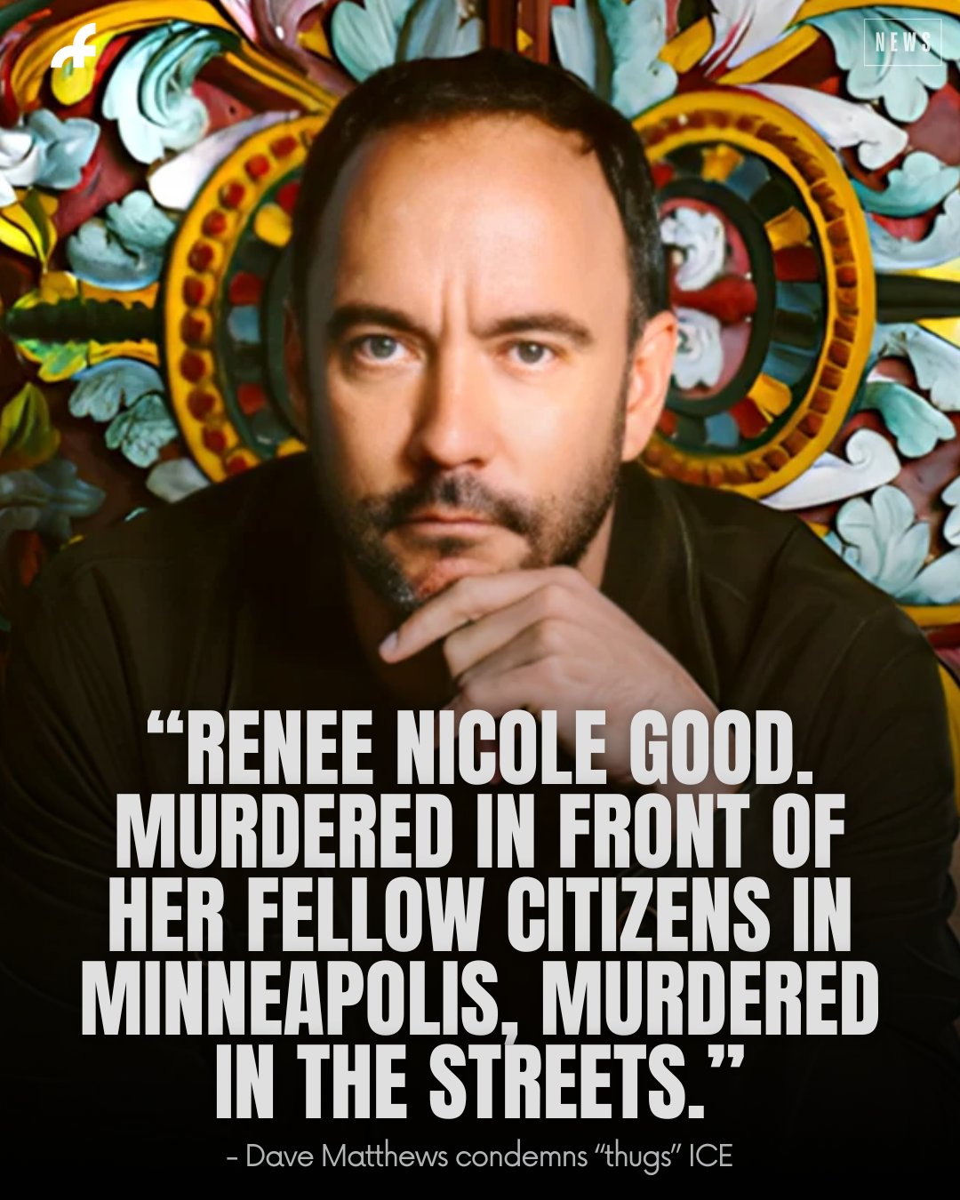 Far - Dave Matthews calls out ICE after Minnesota shooting 👇 | Facebook