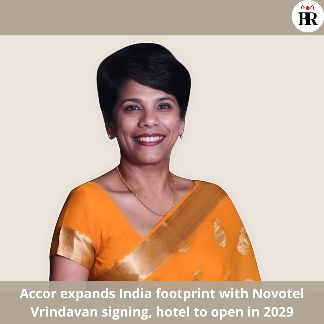 Business - ALL Accor expands India footprint with Novotel Vrindavan ...
