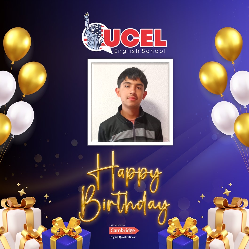 UCEL - 🎉 ¡Feliz cumpleaños Axel Jair! 🎂 En UCEL English School 💬🇬🇧 ...
