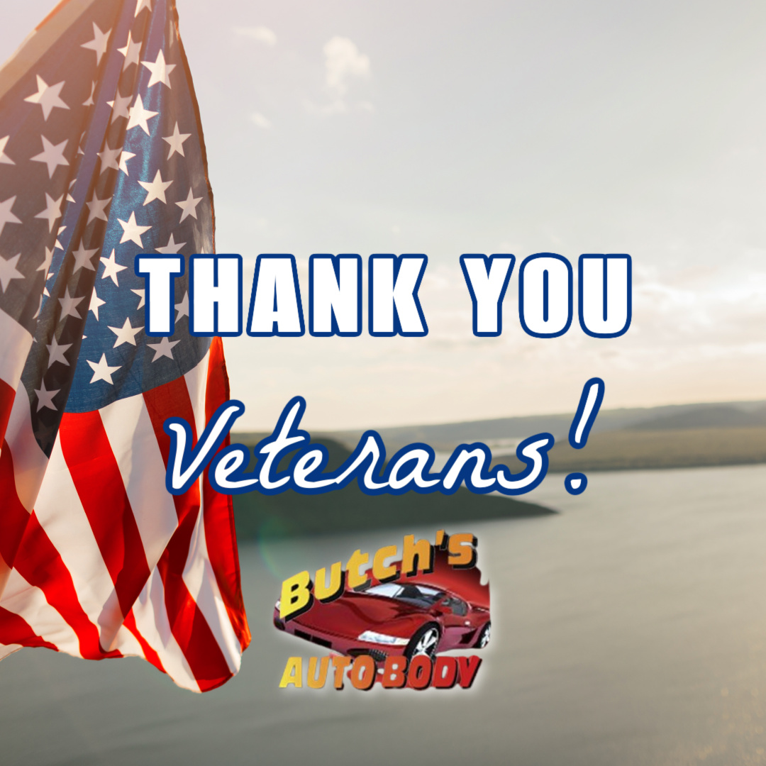 On Veterans Day, we pause... - Butch's Auto Body & Painting | Facebook