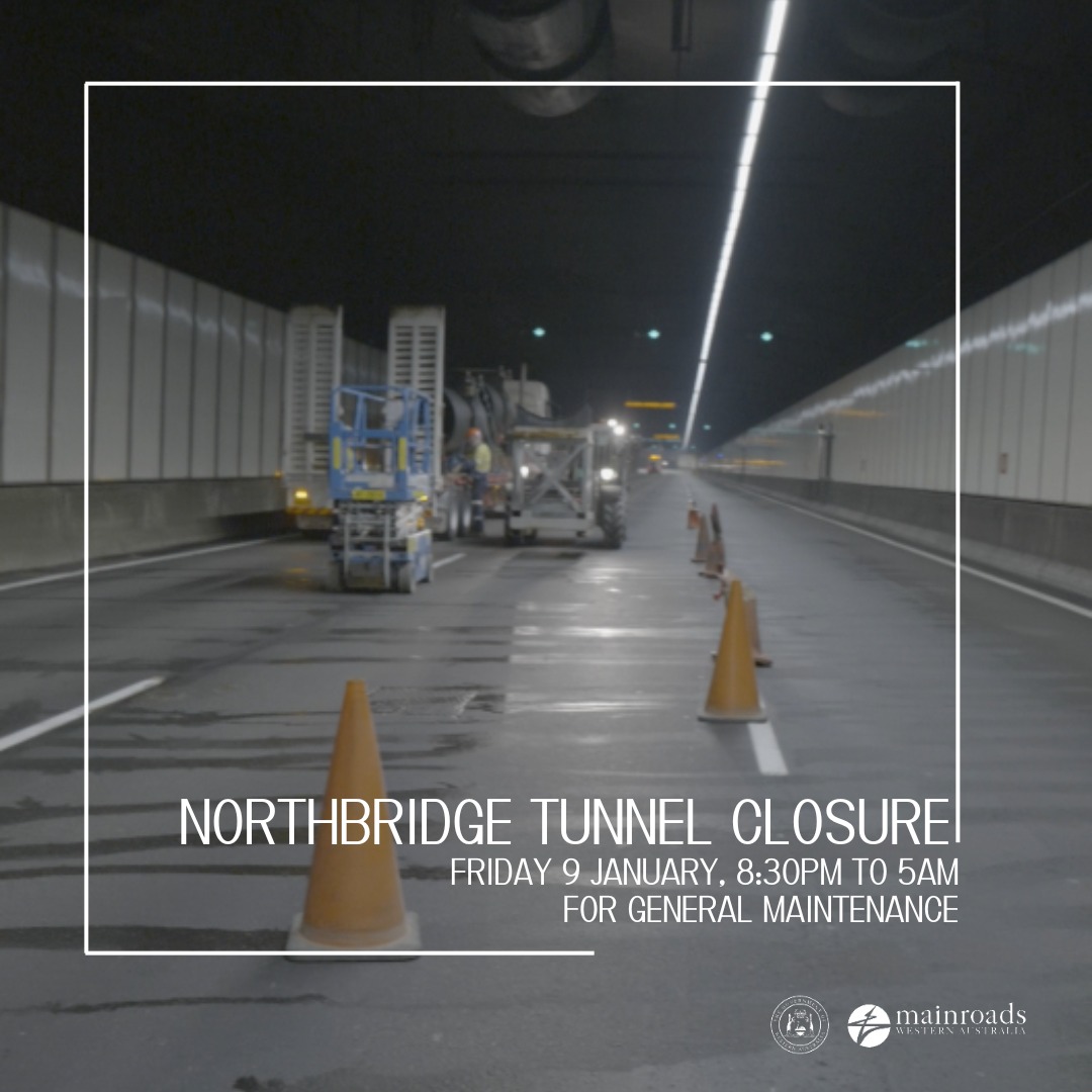 Perth Traffic MAIN ROADS WA | NORTHBRIDGE TUNNEL CLOSURE | Facebook