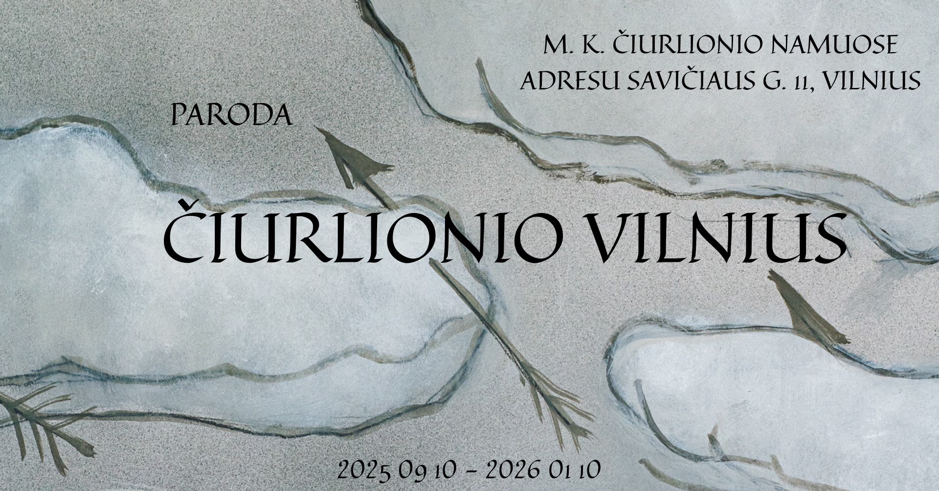 Parodos ČIURLIONIO VILNIUS atidarymas