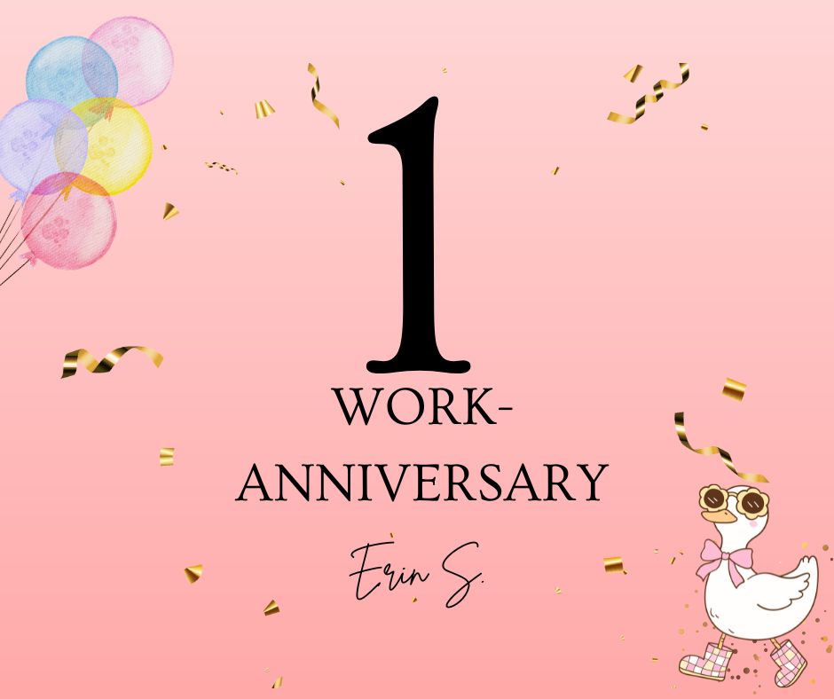 Fredericksburg - 🎉 Happy 1st Work Anniversary, Erin S.! 🎉 To our silly ...