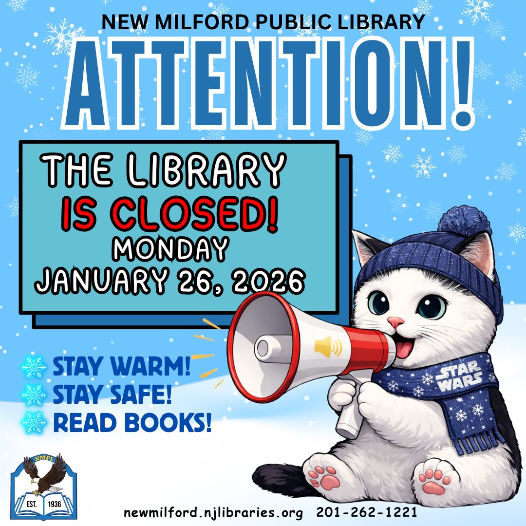 New - PLEASE NOTE: The New Milford Public Library is CLOSED on Monday ...