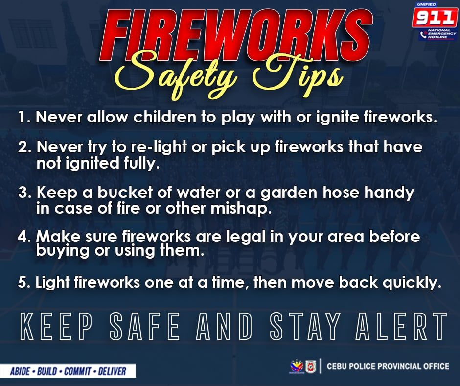 Fireworks Safety Tips 1.... - Cebu Police Provincial Office | Facebook