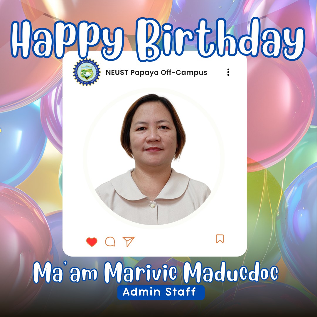 NEUST - Before this day ends, we would like to extend our warmest ...