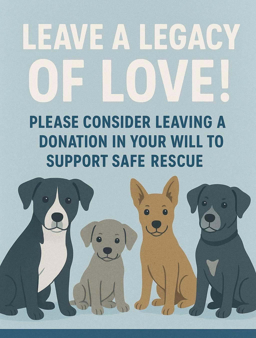 Safe - ⸻ 🐾 Leave a Legacy of Love 🐾 Help Safe Rescue for Dogs continue ...