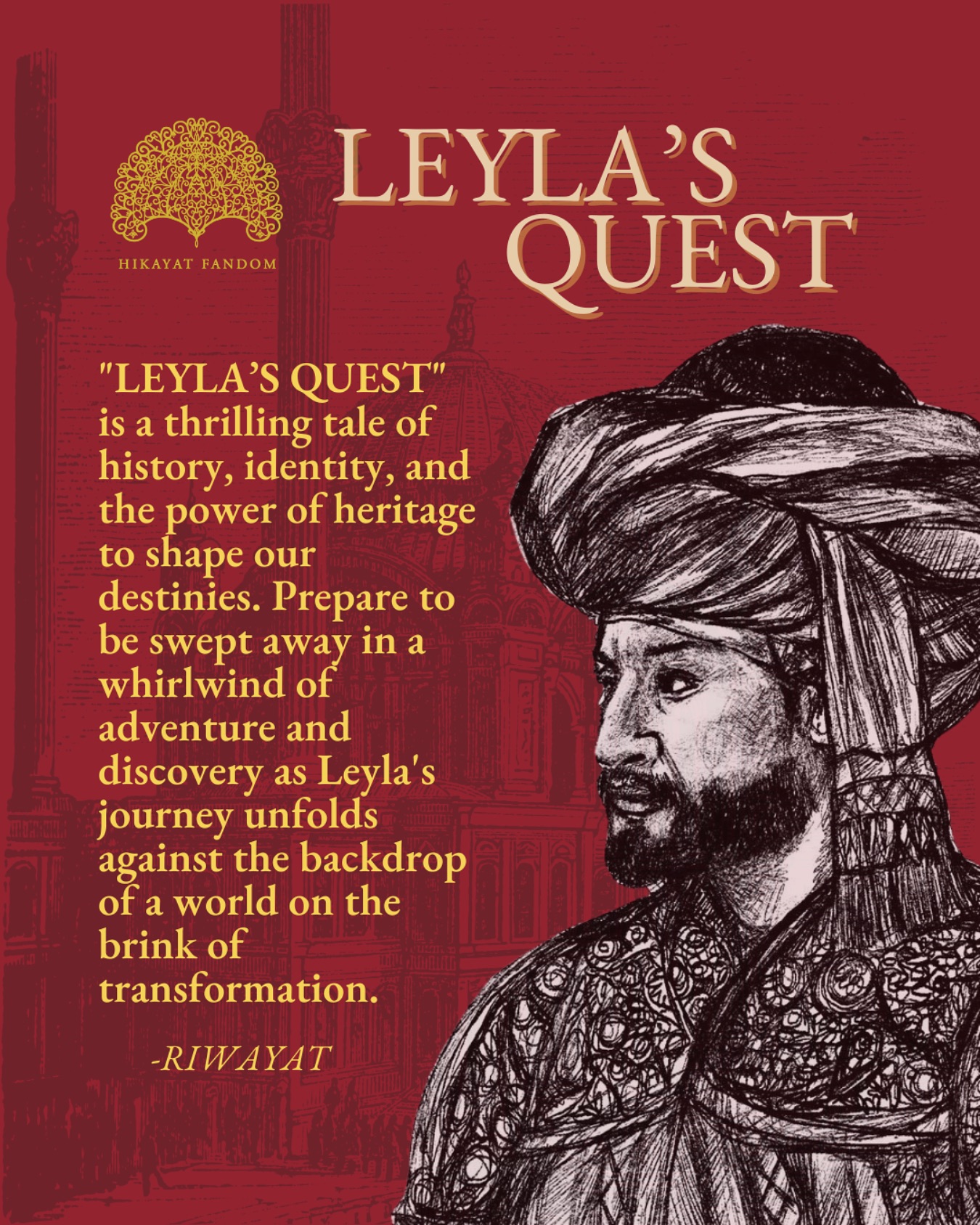 Hikayat - REVIEWS AND PRAISE FOR LEYLA’S QUEST: Echoes of Uthmaniyah ...