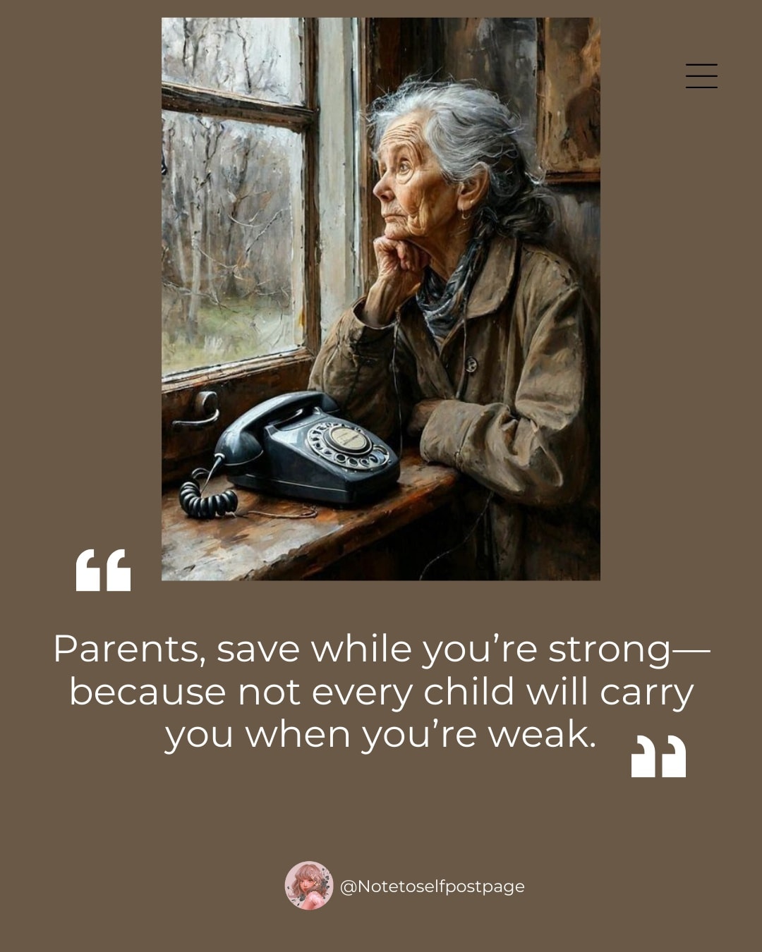 Note - “Parents, please save up too.” 💔 Not every child will care for ...