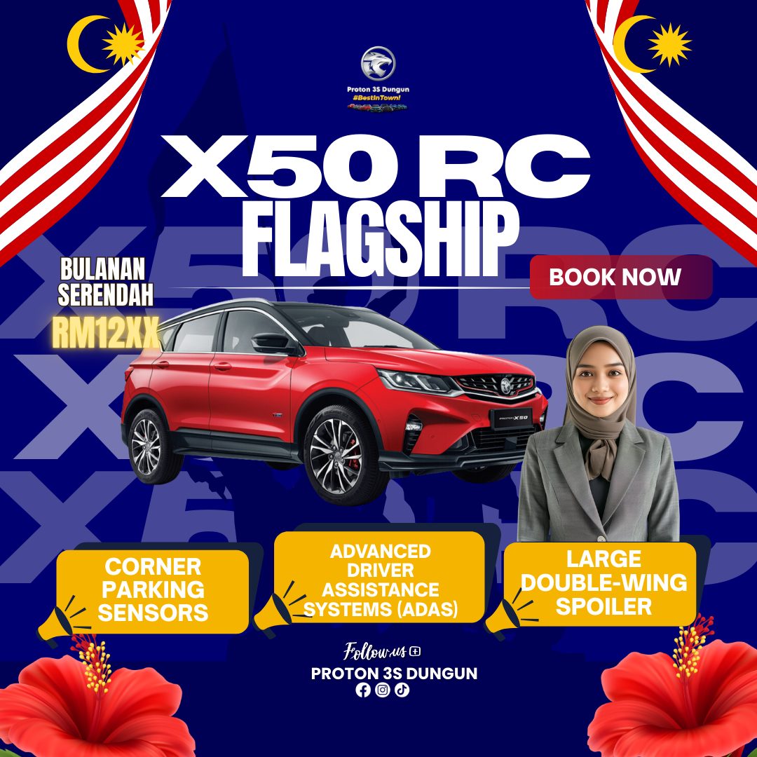 Proton - Proton X50 RC Flagship – SUV Premium, Harga Mampu Milik! 🔥 ...