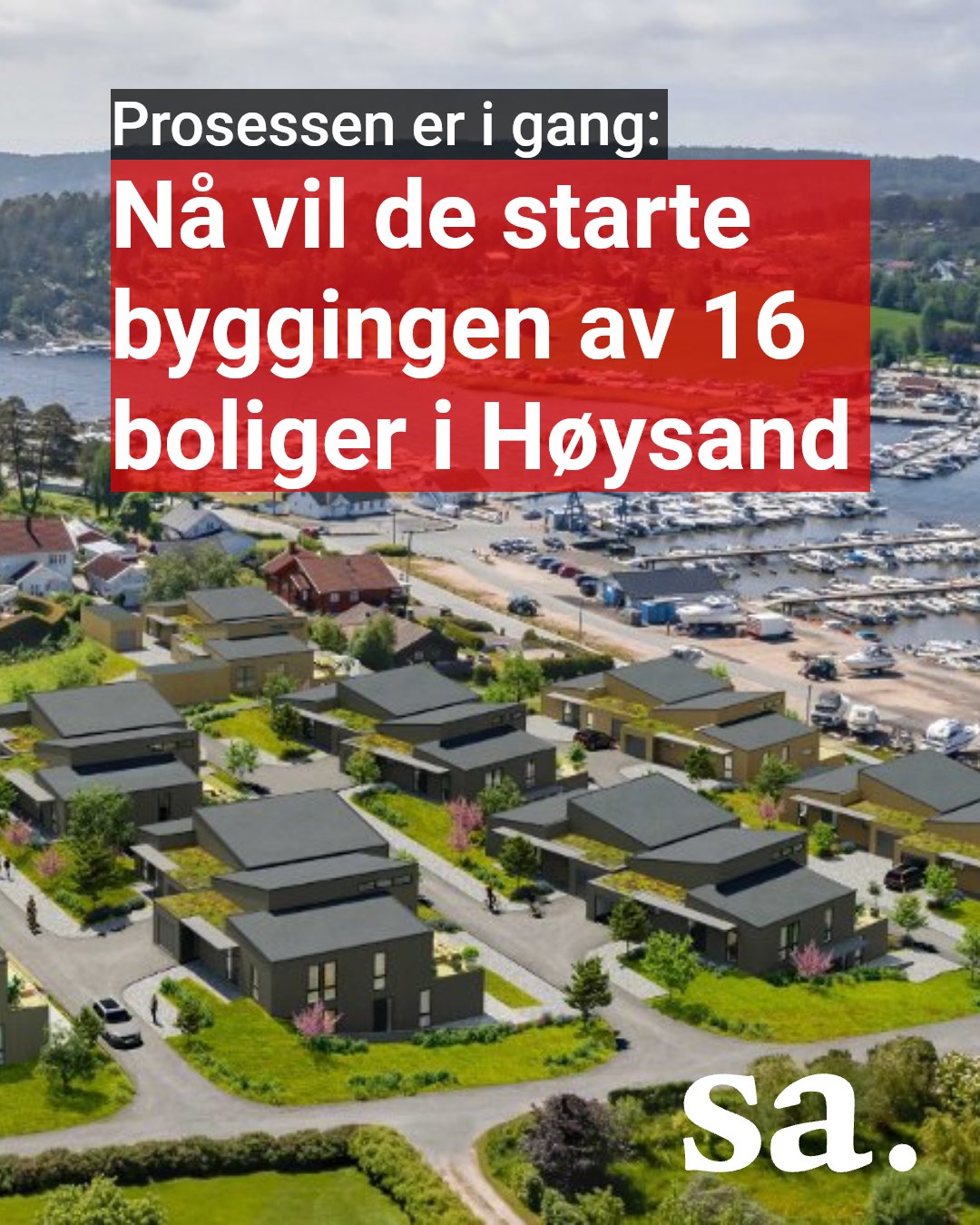 Sarpsborg - Byggesøknaden for Høysand Brygge er sendt! Kamperhaug ...