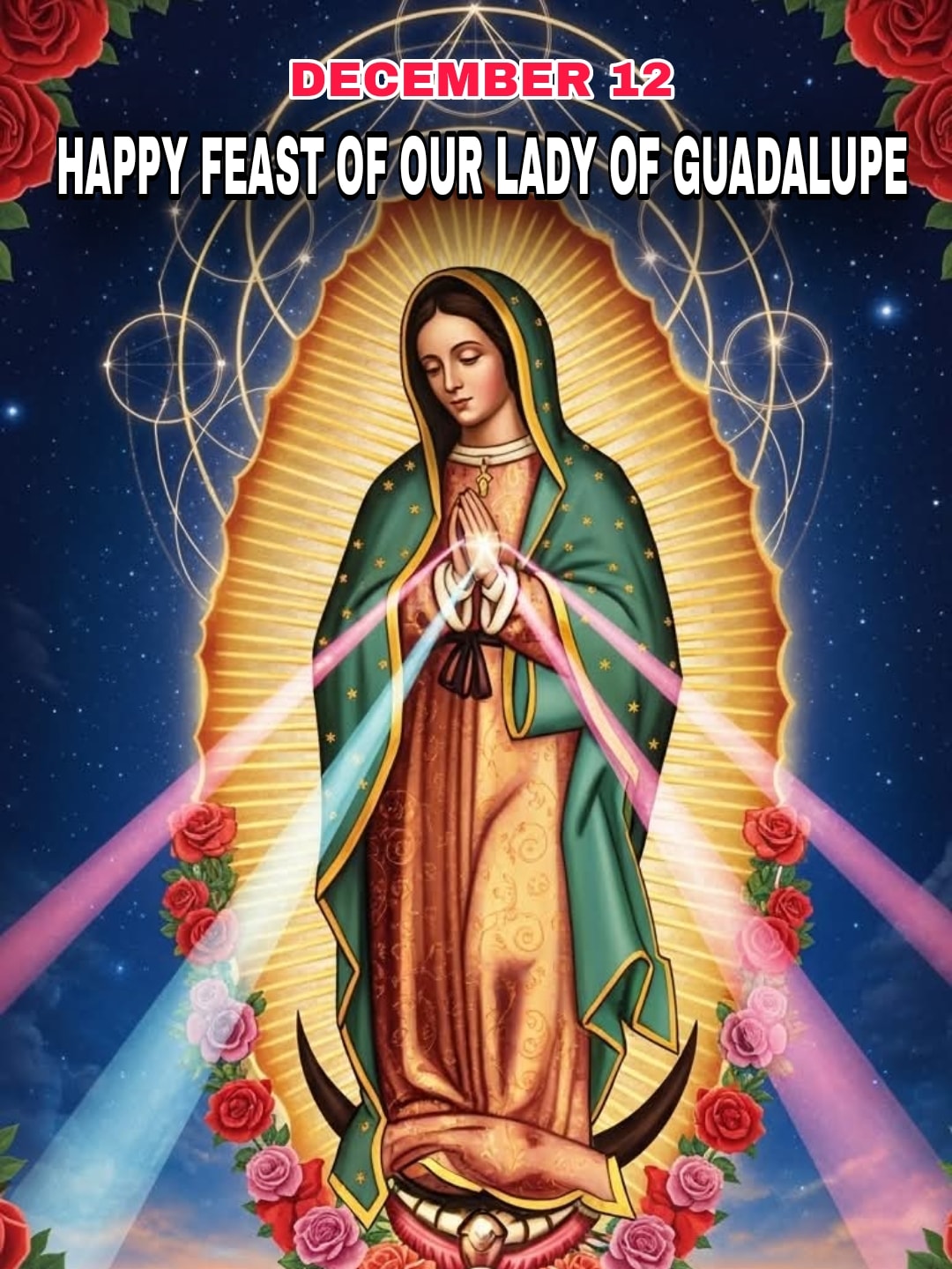 Mother - December 12 : Happy Feast of Our Lady of Guadalupe | Facebook
