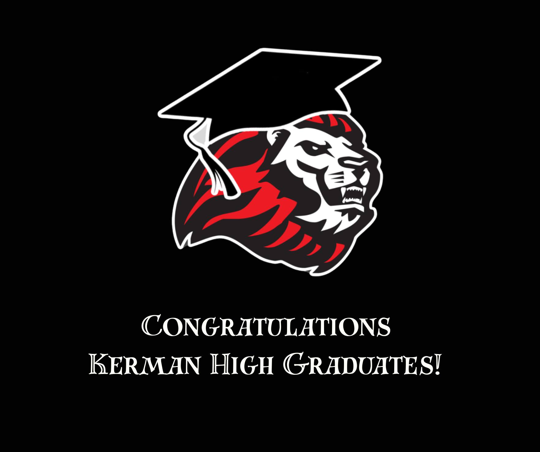 Kerman - Congratulations to all of the Kerman High Graduates Class of ...