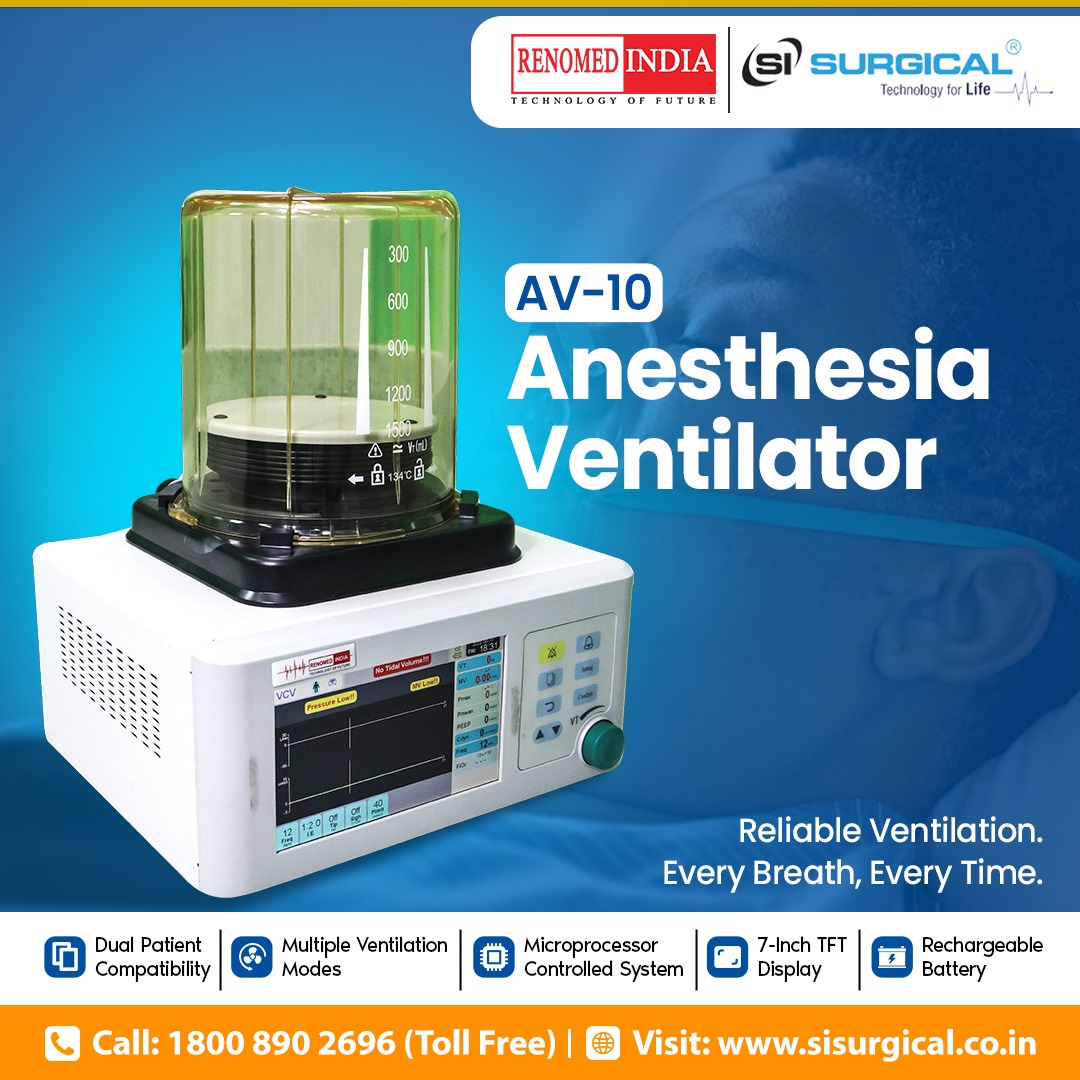 SI - Introducing the AV-10 Anesthesia Ventilator Precision. Reliability ...