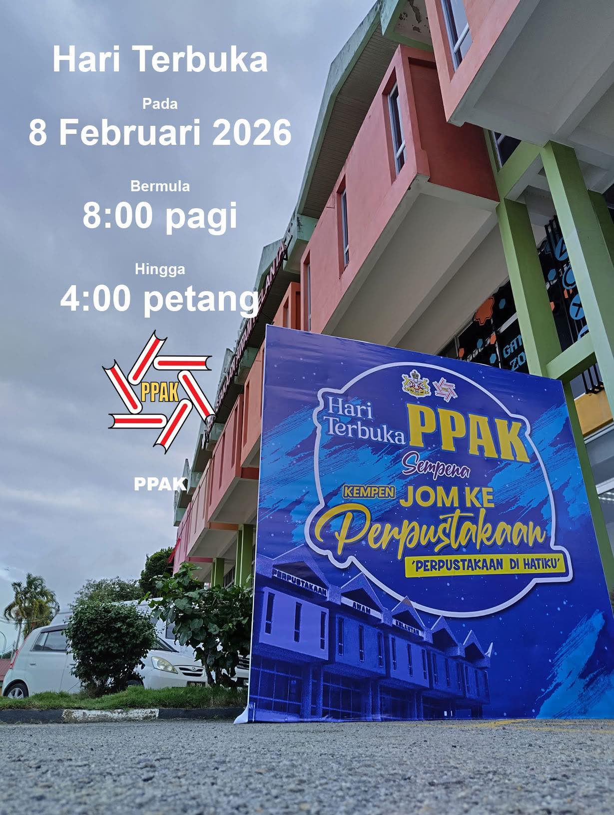 Perpustakaan - Program: Hari Terbuka PPAK Sempena Kempen Jom Ke ...