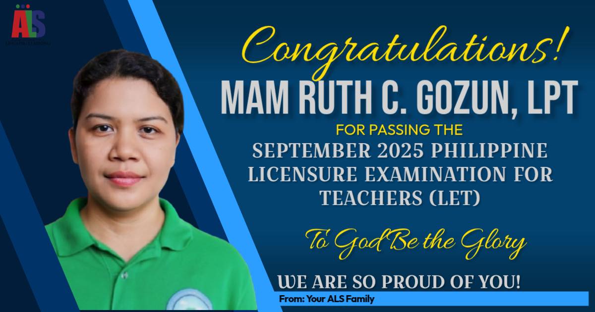 ALS - 🎉 CONGRATULATIONS, MA’AM RUTH C. GOZUN, LPT! 🎉 We proudly ...