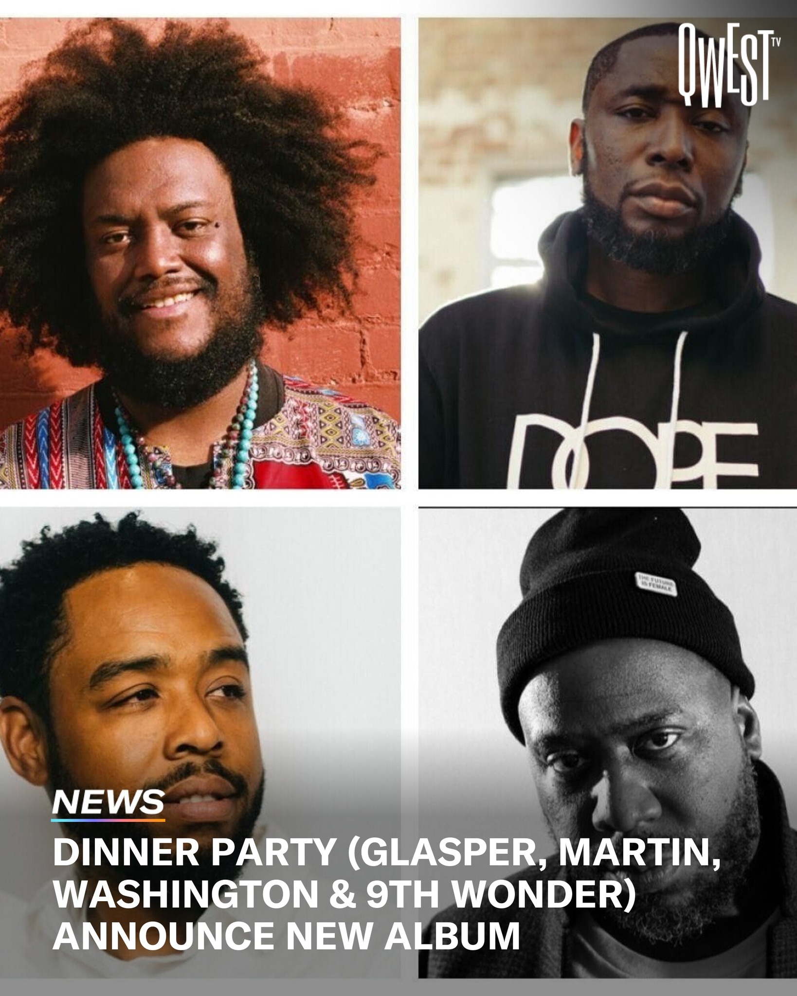 Neo-jazz supergroup Dinner Party, the union of Robert Glasper