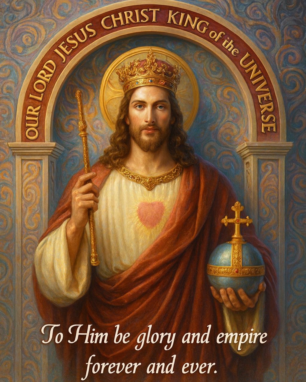 The Divine - OUR LORD JESUS CHRIST KING OF THE UNIVERSE To Him be glory ...