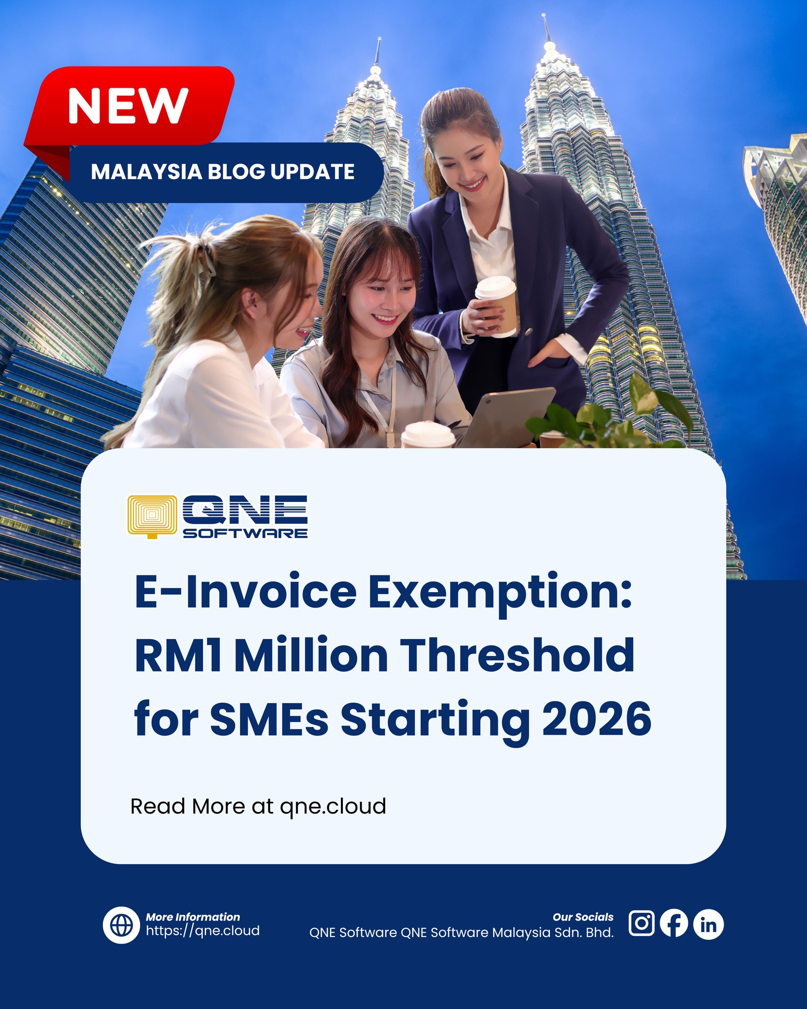 🚨 Important update for SMEs:... - QNE SOFTWARE MALAYSIA | Facebook
