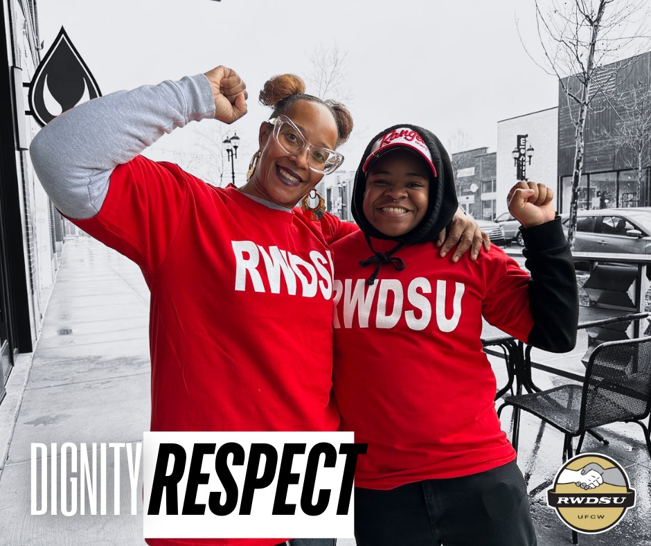 Dign... - Retail, Wholesale and Department Store Union (RWDSU) | Facebook