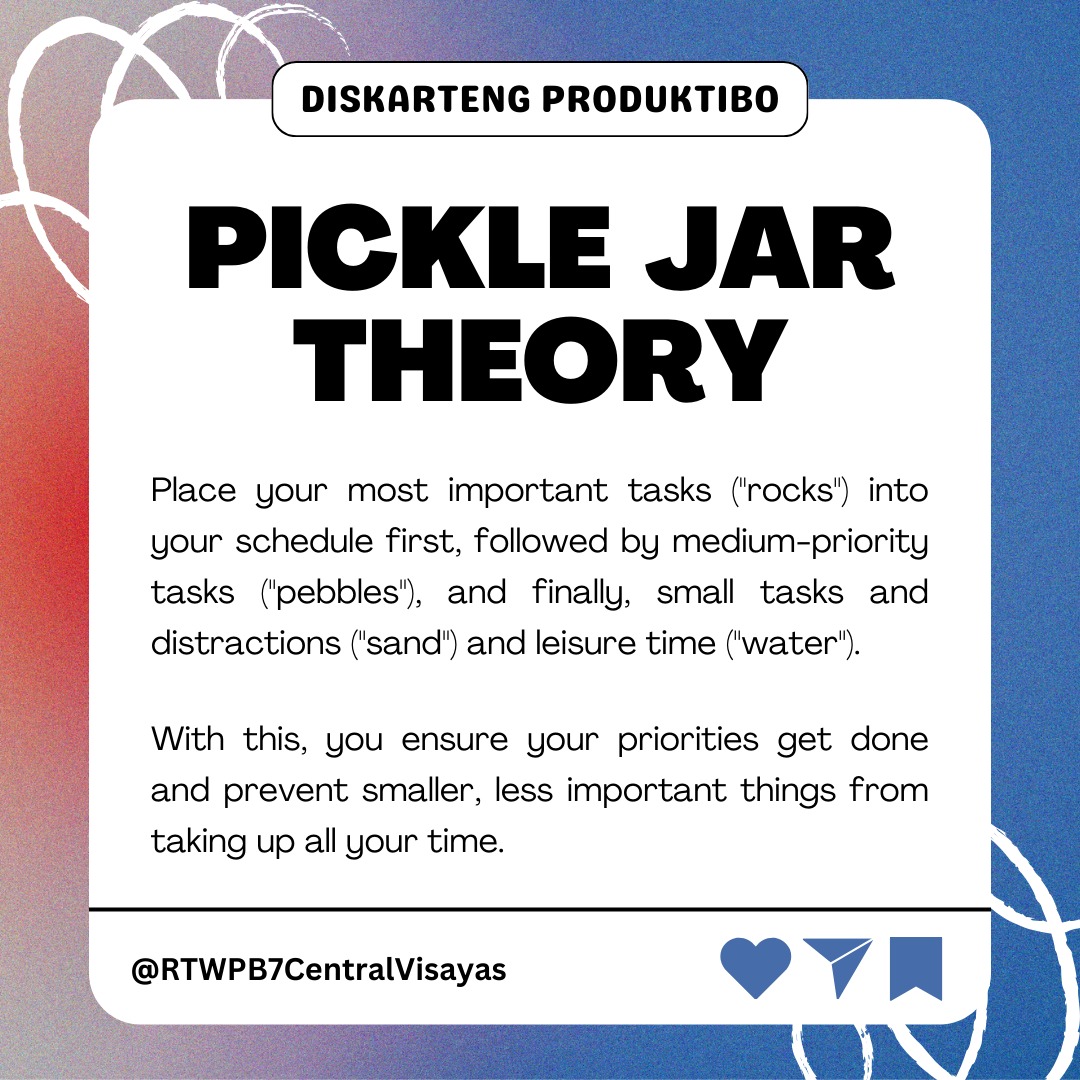 The Pickle Jar Theory helps ensure that critical, high-value tasks are ...