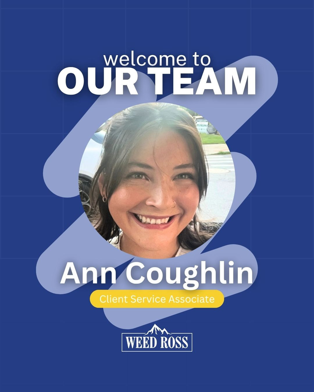 Weed - Please join us in welcoming Ann Coughlin to our team! 🎉 Ann is ...