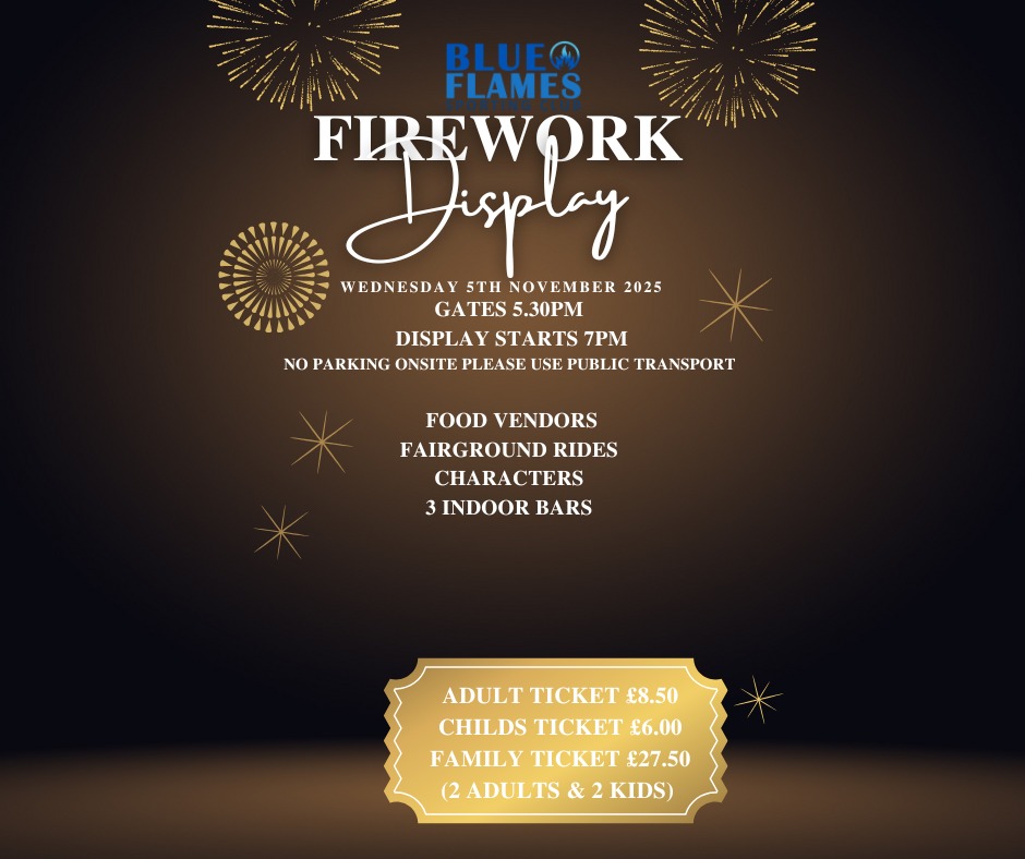 Blue Flames - Not long now until our annual fireworks... | Facebook