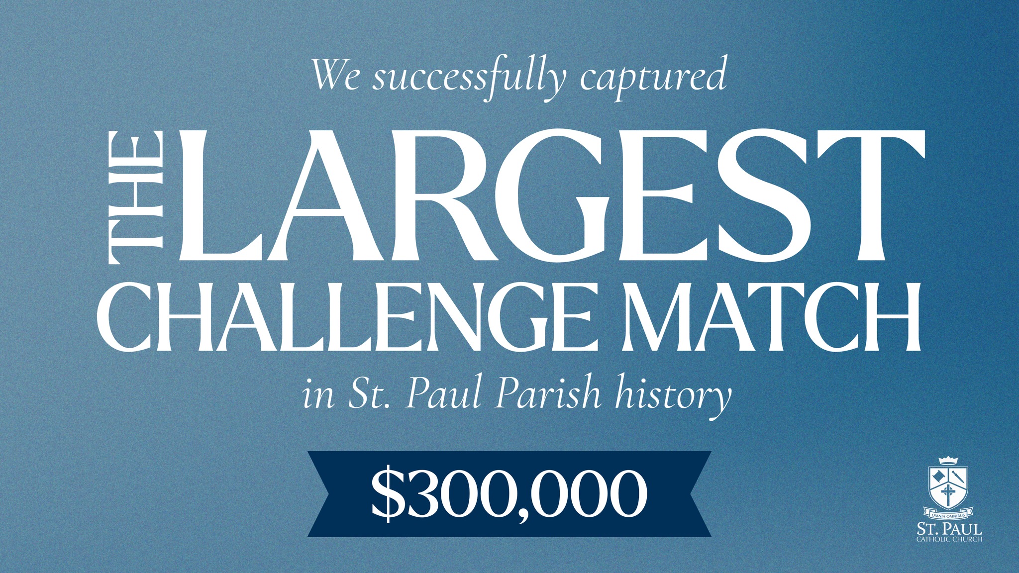The Largest Challenge Match... - St. Paul Catholic Church | Facebook