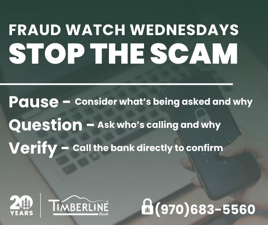 Timberline Bank - 🔐 Fraud Watch Wednesday Stop The Scam... | Facebook