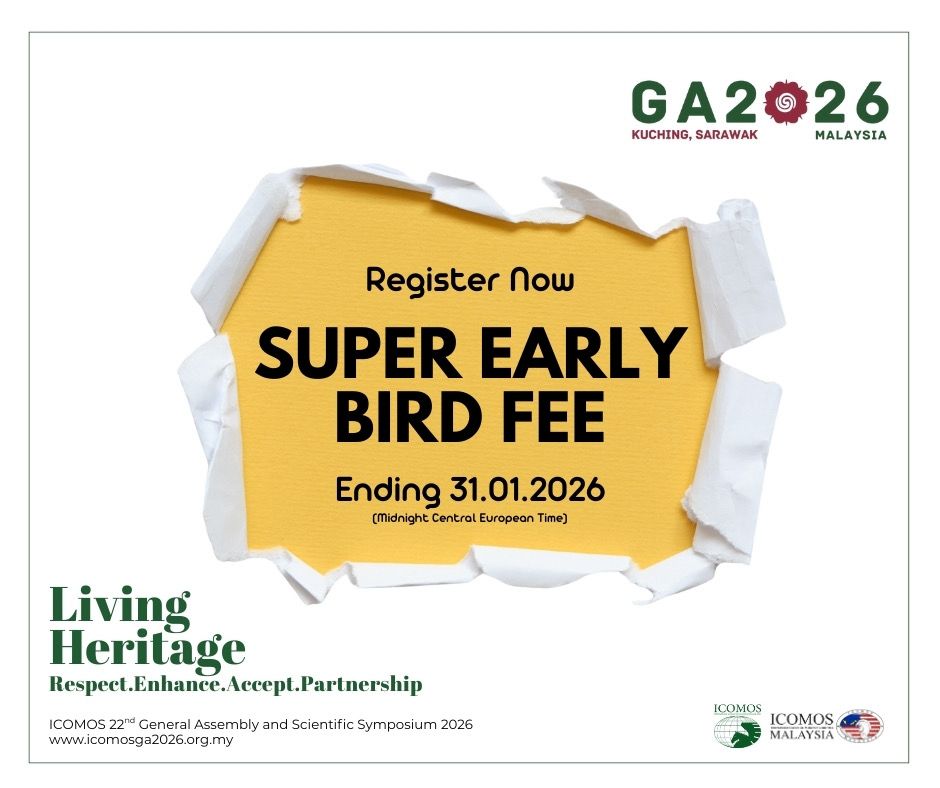 Icomos Malaysia - 📣 SUPER EARLY BIRD REGISTRATION –... | Facebook