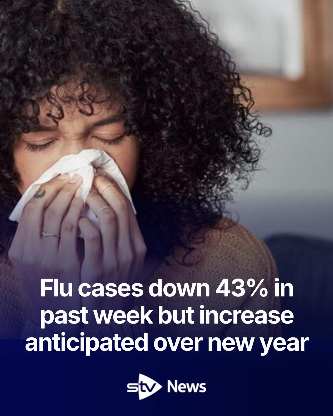 STV - Flu cases down 43% in past week but increase anticipated over new ...