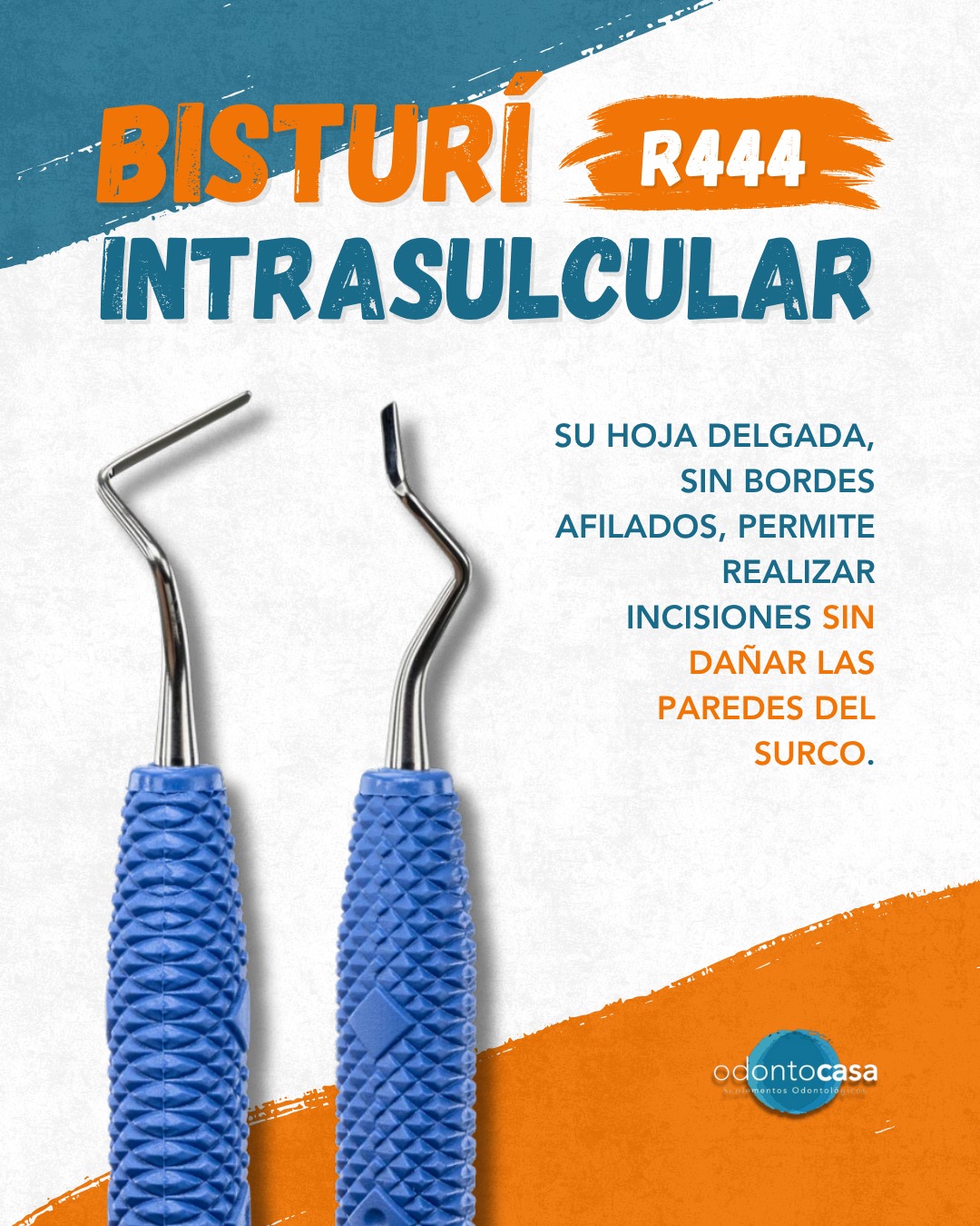 Odontocasa S.A. - 📌 El Bisturí Intrasulcular | R444 ️ El... | Facebook