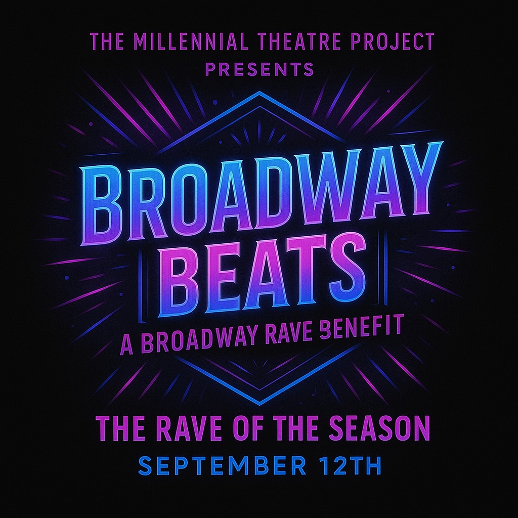 Broadway Beats is your chance... - Millennial Theatre Project | Facebook
