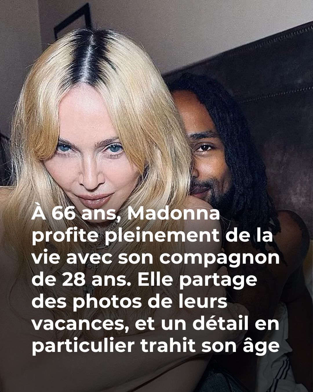 ♥ - À 66 ans, Madonna profite pleinement de la vie avec son compagnon ...