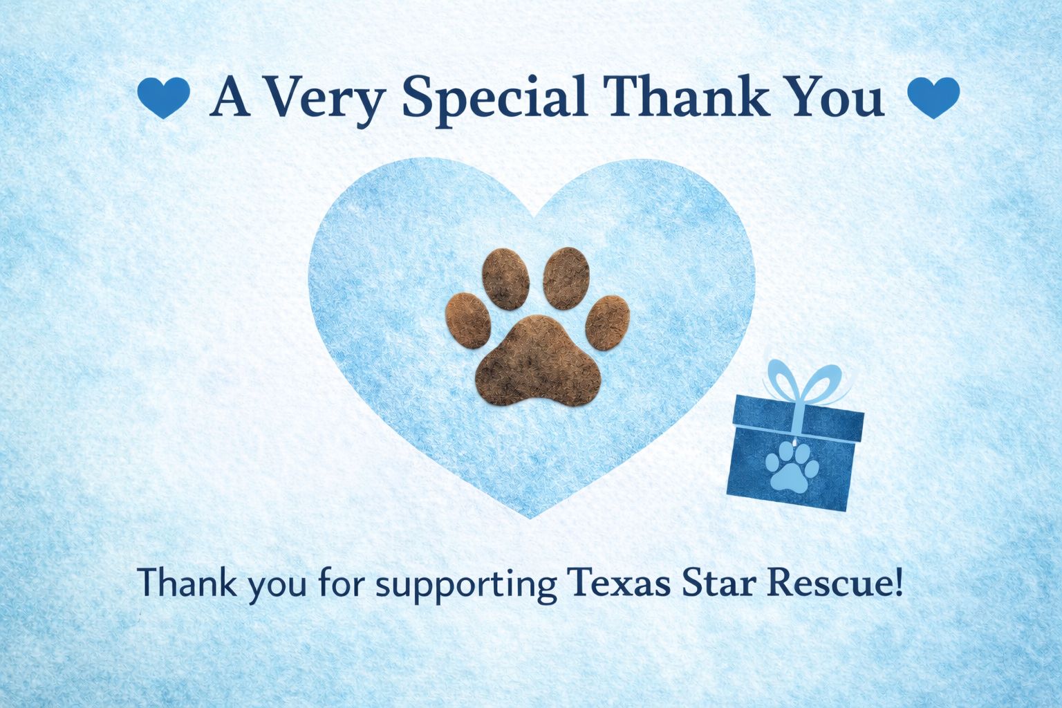 💙 A Very Special Thank You 💙 We want... - Texas Star Rescue | Facebook