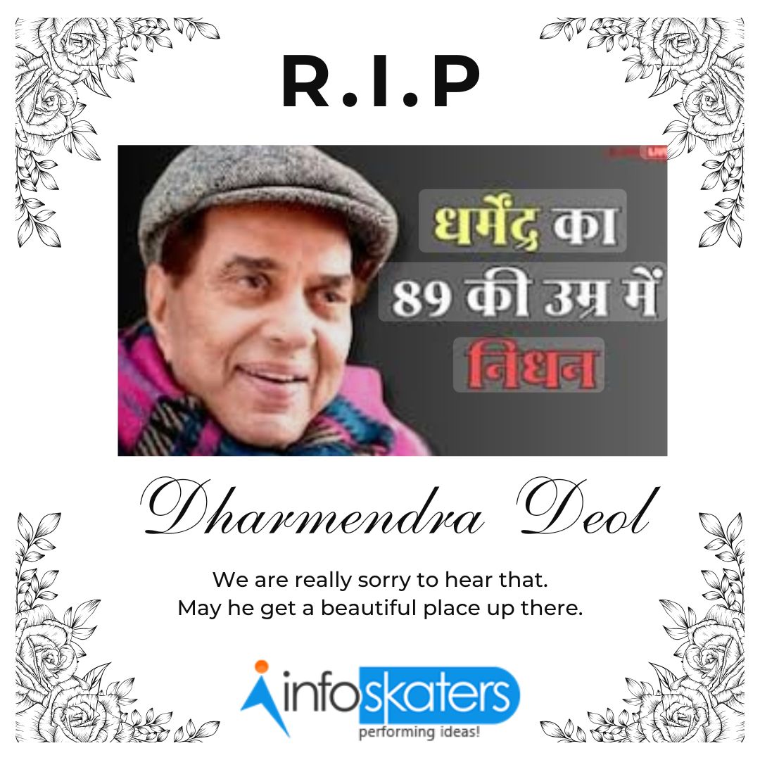 Infoskaters - Legendary actor Dharmendra passes away in Mumbai at the ...