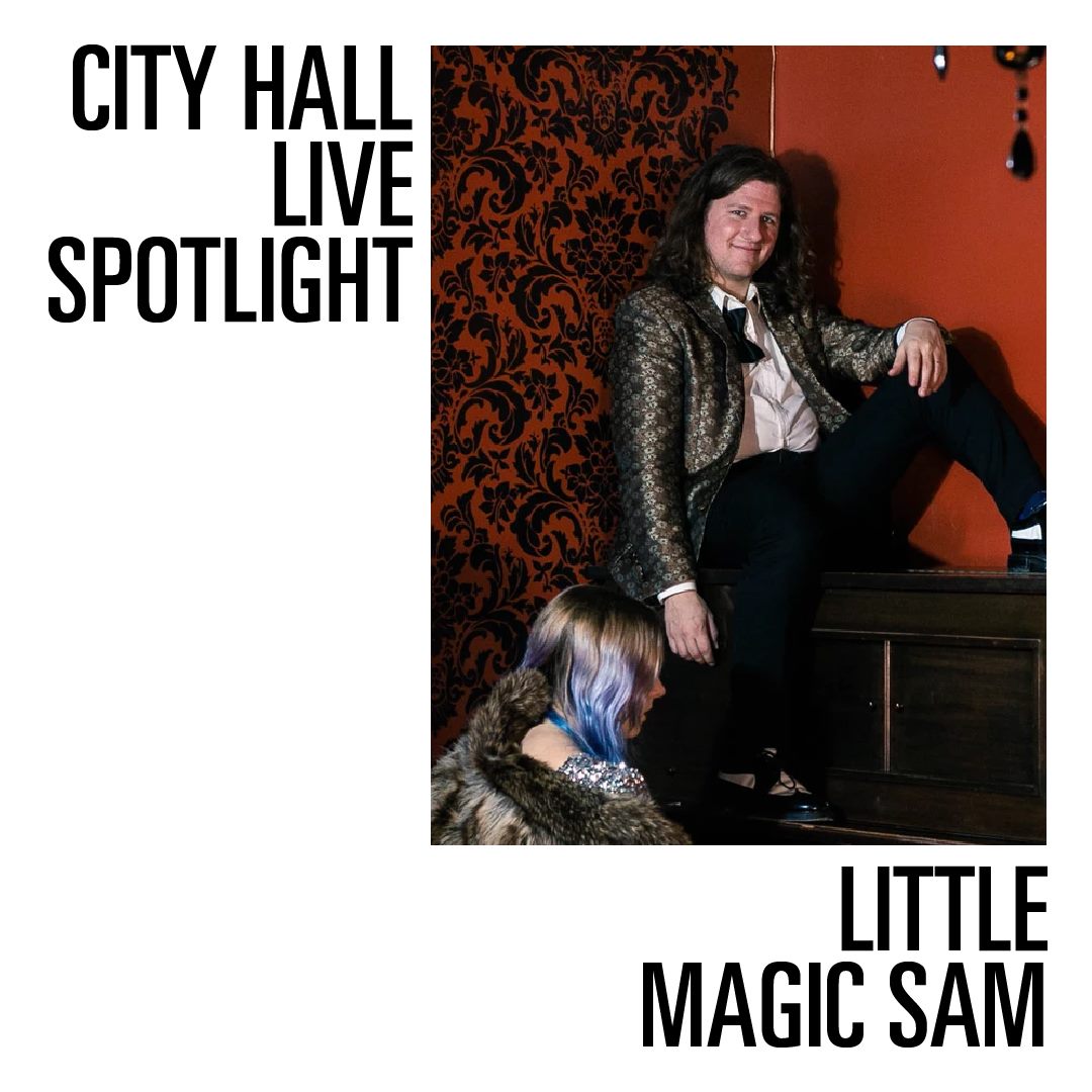 City Hall Live - 1 more day until Little Magic Sam and... | Facebook